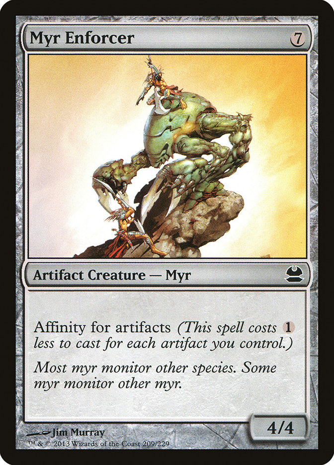 Magic: Modern Masters 209: 	Myr Enforcer 