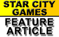 Read new Feature Articles each Monday and Thursday... only on StarCityGames.com!
