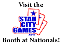Visit the StarCityGames.com booth at Nationals!
