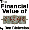 The Financial Value of Zendikar!