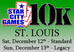 The StarCityGames.com $10000 Open Weekend Comes to St. Louis!