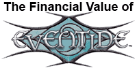 Join StarCityGames.com Premium to read The Financial Value of Eventide by Ben Bleiweiss!