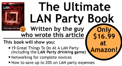 The Ultimate LAN Party Guice - buy that sucker!