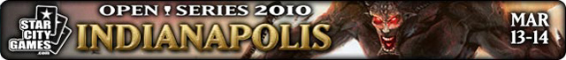 Live Coverage of StarCityGames.com Open Series Indianapolis, March 13-14 2010
