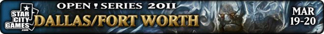Live Coverage of StarCityGames.com Open Series Dallas/Fort Worth, March 19-20, 2011