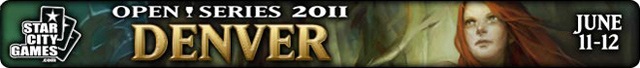 Live Coverage of StarCityGames.com Open Series Denver, June 11-12, 2011