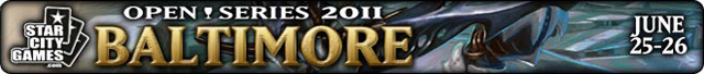 Live Coverage of StarCityGames.com Open Series Baltimore, June 25-26, 2011