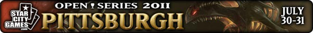 Live Coverage of StarCityGames.com Open Series Pittsburgh, July 30-31, 2011