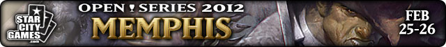 Live Coverage of StarCityGames.com Open Series Memphis, February 25-26, 2012