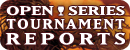 Open Series Tournament Reports