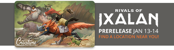 Rivals of Ixalan Prerelease Jan 13-14