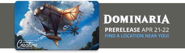 Dominaria Prerelease April 21-22