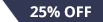 25% Off!
