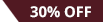 30% Off!