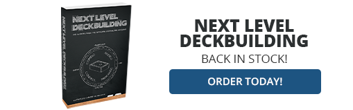 Next Level Deck Building Back in Stock! Order Today!