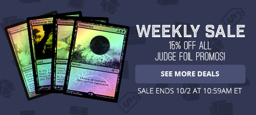 Weekly Sale - 15% Off All Judge Foil Promos!