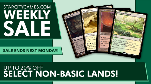 Weekly Sale - Up to 20% Off Select Non-Basic Lands!